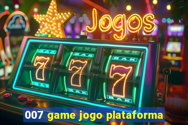 007 game jogo plataforma